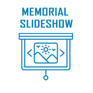 Memorial Slideshow